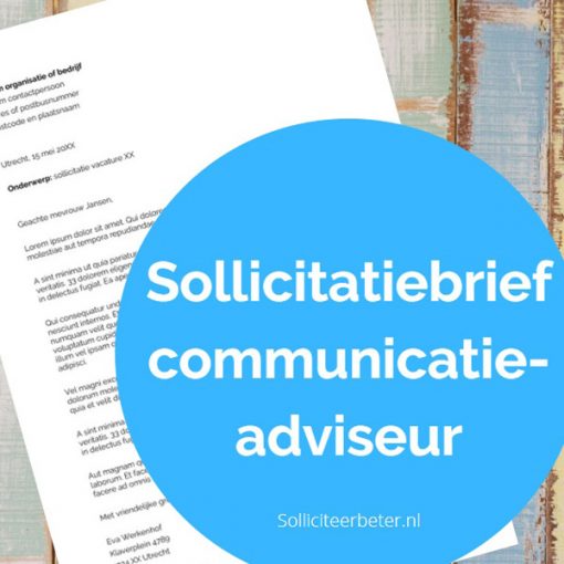 Sollicitatiebrief communicatieadviseur - voorbeeldsollicitatiebrief - Solliciteerbeter.nl