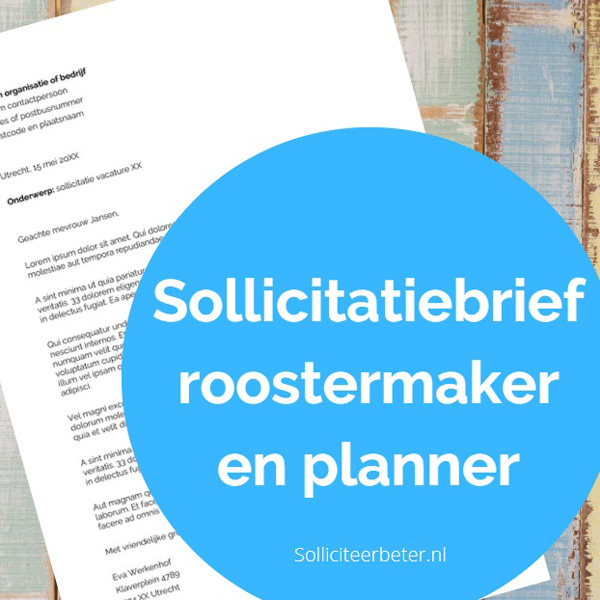 Sollicitatiebrief Roostermaker En Planner Download Pas Aan Solliciteer