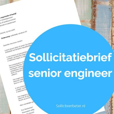 Sollicitatiebrief - senior engineer - solliciteerbeter.nl