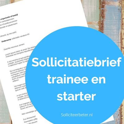 Sollicitatiebrief - trainee starter - solliciteerbeter.nl